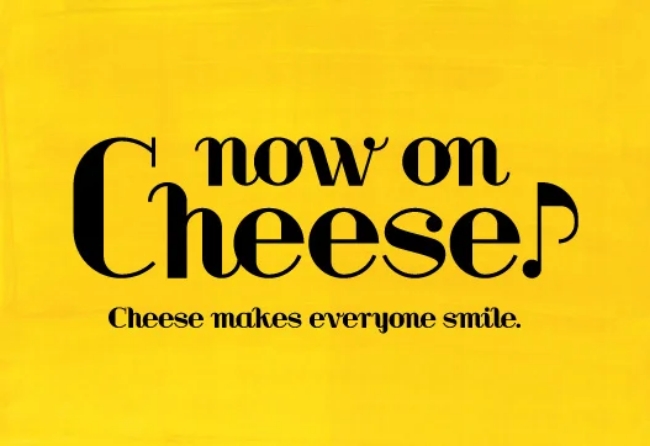 Now on Cheese♪